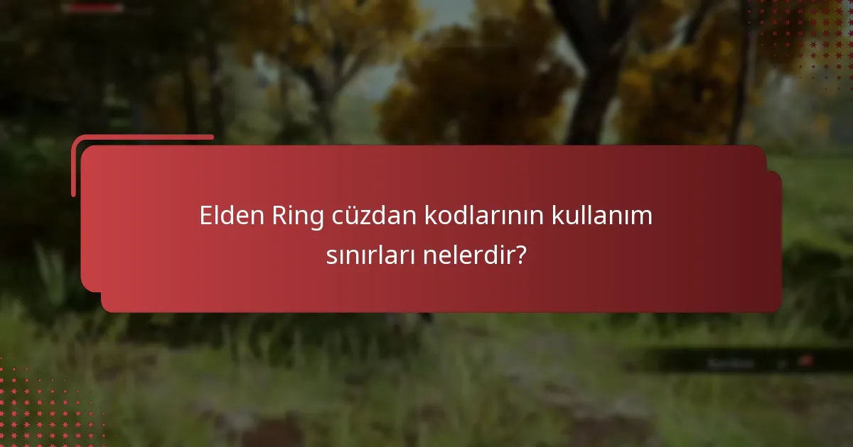 Elden Ring cüzdan kodları ne zaman süresi doluyor?