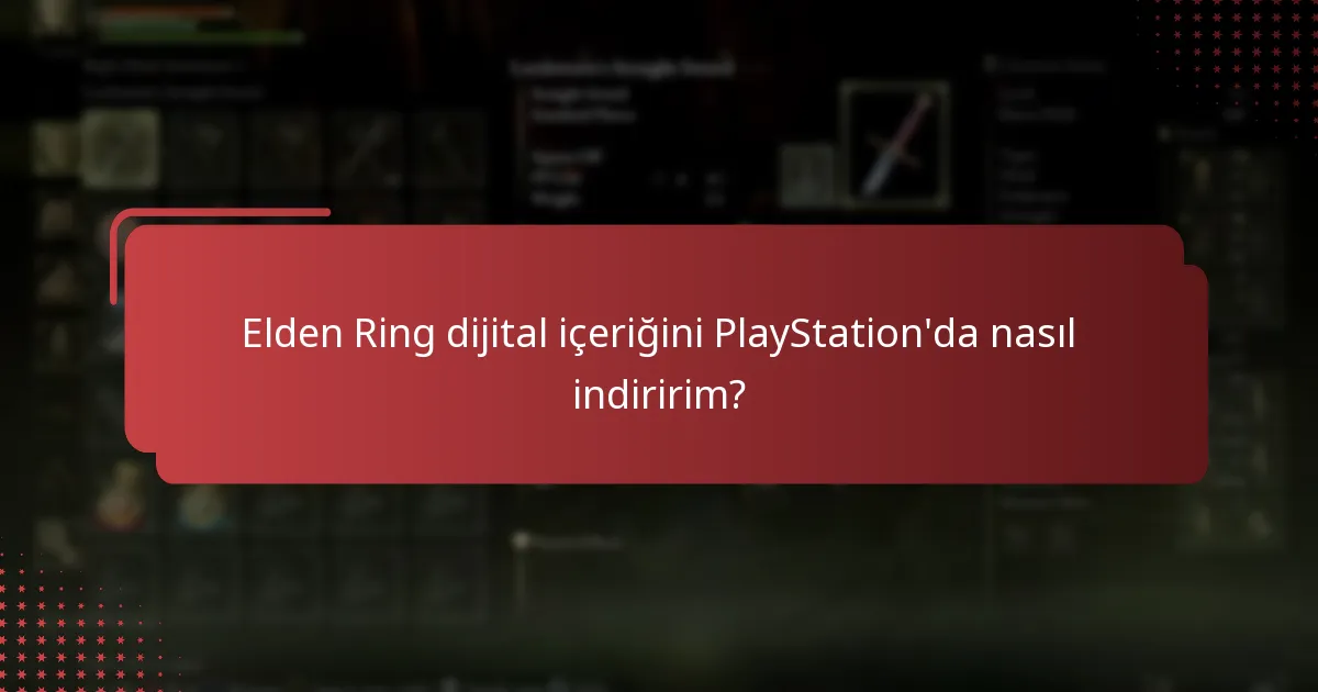 Elden Ring için PlayStation’da hangi dijital içerikler mevcuttur?