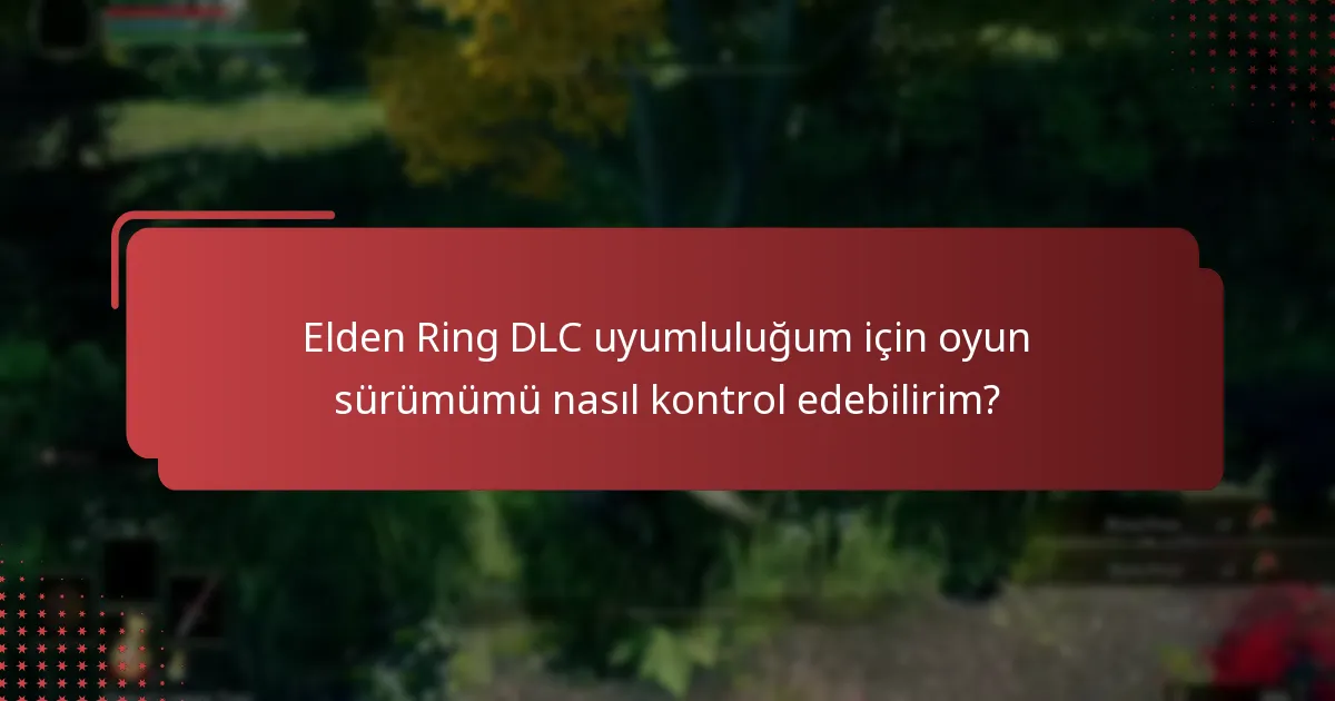 Elden Ring DLC’sinde hangi içerikler bulunmaktadır?