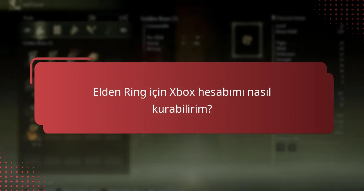 Elden Ring için Xbox hesabımı nasıl kurabilirim?