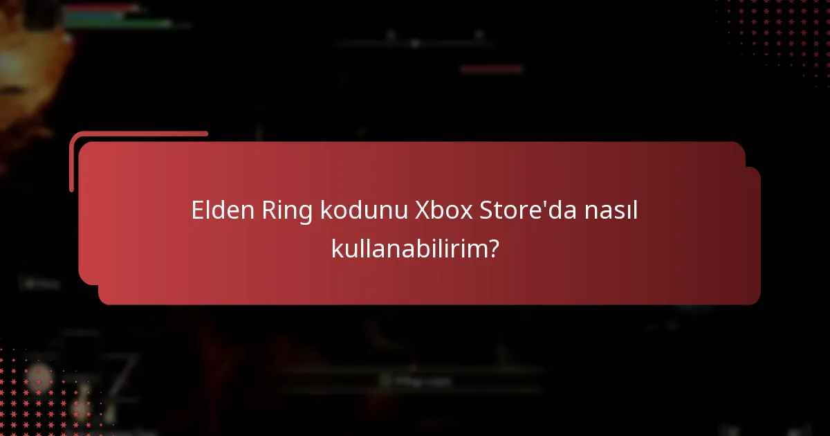 Elden Ring koduyla birlikte hangi dijital ekstralar geliyor?